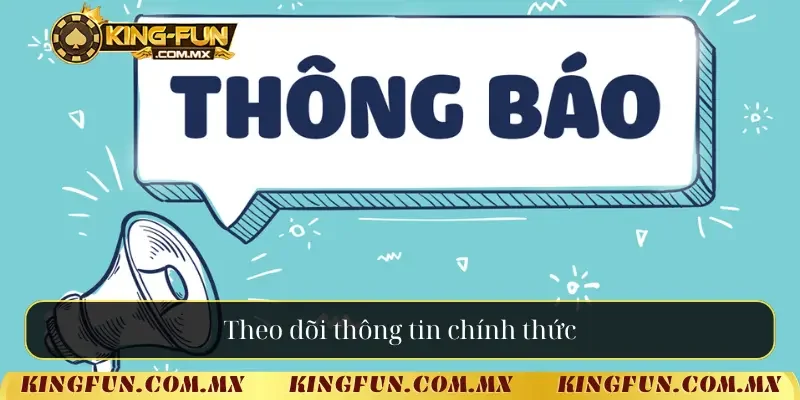 Theo dõi thông tin chính thức