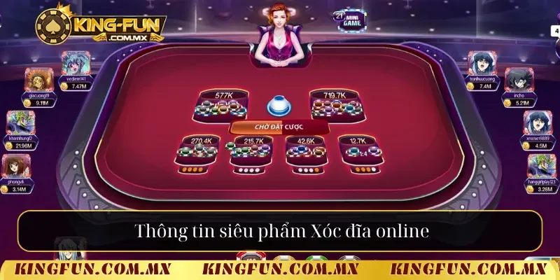 Thông tin siêu phẩm Xóc đĩa online